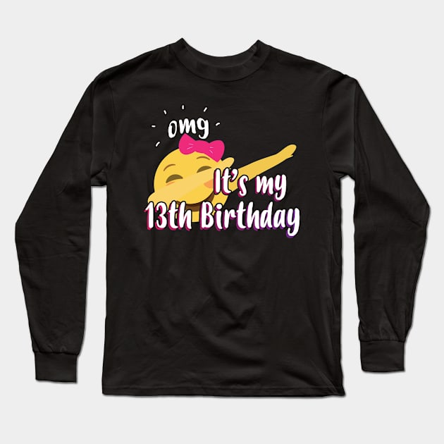 OMG Its My Birthday 13 Dab Teen Pink Bow - Gift 13 Year Old 13th Birthday Long Sleeve T-Shirt by giftideas